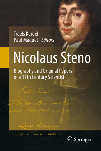 Nicolaus Steno: Biography and Original Papers of a 17th Century Scientist