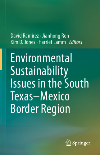 Environmental Sustainability Issues in the South Texas–Mexico Border Region