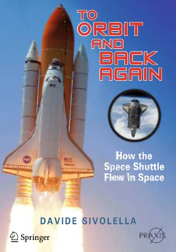 To Orbit and Back Again: How the Space Shuttle Flew in Space