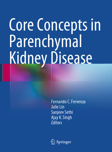 Core Concepts in Parenchymal Kidney Disease