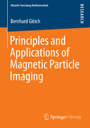 Principles and Applications of Magnetic Particle Imaging