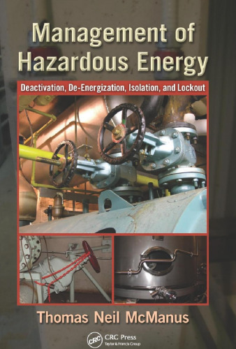 Management of Hazardous Energy: Deactivation, De-Energization, Isolation, and Lockout