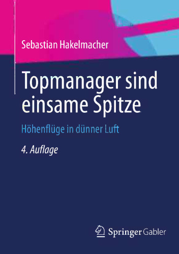 Topmanager sind einsame Spitze: Höhenflüge in dünner Luft