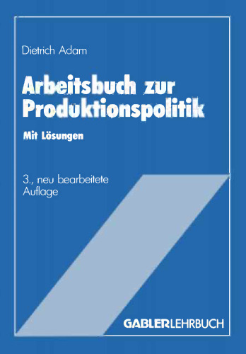 Arbeitsbuch zur Produktionspolitik