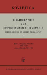 Bibliographie der Sowjetischen Philosophie: Bibliography of Soviet Philosophy VI