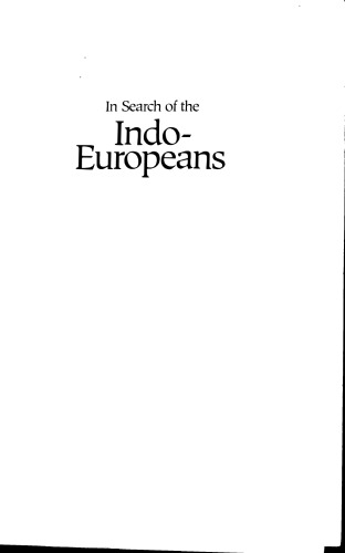 In Search of the Indo-Europeans: Language, Archaeology and Myth