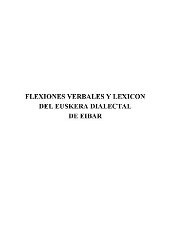 Flexiones verbales y lexicón del euskera dialectal de Eibar