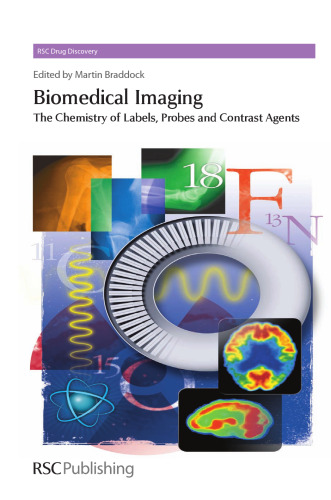 Biomedical imaging : the chemistry of labels, probes, and contrast agents