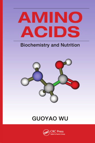 Amino acids : biochemistry and nutrition