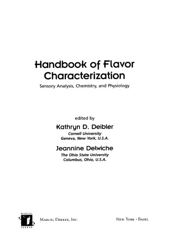 Handbook of Flavor Characterization : Sensory, Chemical and Physiological Techniques