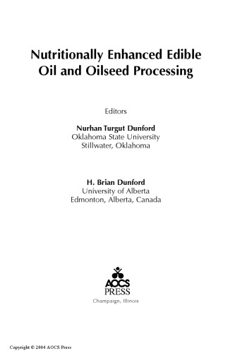 Nutritionally enhanced edible oil and oilseed processing