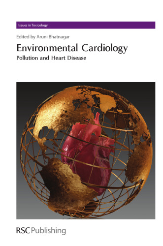 Environmental Cardiology Pollution and Heart Disease