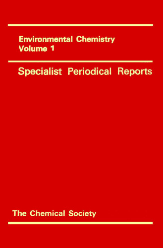 Environmental chemistry, Vol.  1. A review of the recent literature concerning the organic chemistry of environments published up to mid-1973