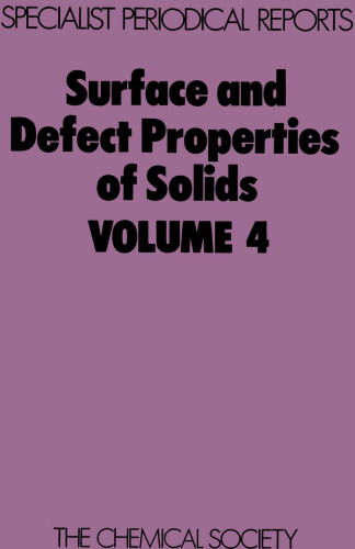 Surface and Defect Properties of Solids, Volume 4