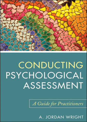 Conducting psychological assessment: a guide for practitioners