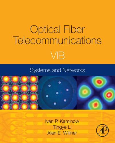 Optical Fiber Telecommunications. Volume VIB: Systems and Networks