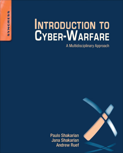 Introduction to cyber-warfare: a multidisciplinary approach