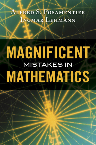 Magnificent mistakes in mathematics