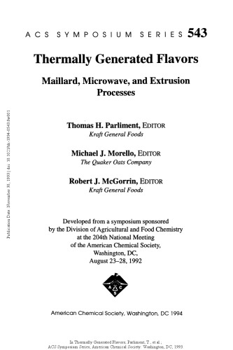 Thermally Generated Flavors. Maillard, Microwave, and Extrusion Processes