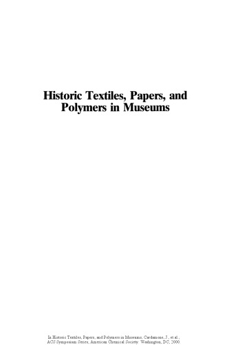 Historic Textiles, Papers, and Polymers in Museums