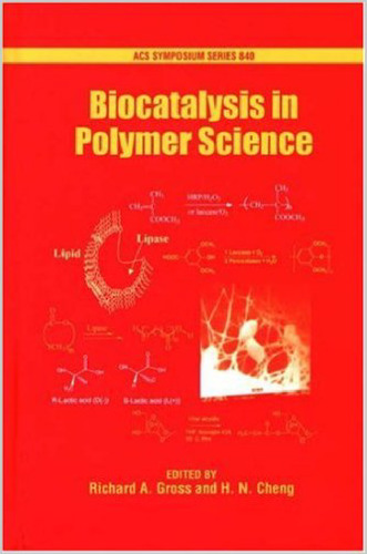 Biocatalysis in Polymer Science