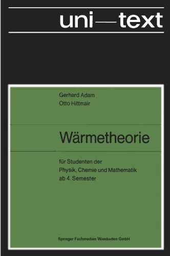 Wärmetheorie: für Studenten der Physik, Chemie und Mathematik ab 4. Semester