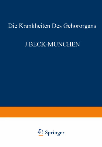 Die Krankheiten des Gehörorgans: Dritter Teil Otitische Intrakranielle Komplikationen Gewerbekrankheiten u. Akustisches Trauma Mechanisches und Psychisches Trauma · Taubstummheit · Ohr und Schule · Militärdienst und Gehörorgan · Simulation und Dissimulation Ohrenkrankheiten und Lebensversicherung