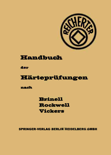 Die Härteprüfungen nach Brinell, Rockwell, Vickers