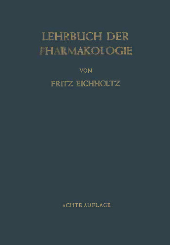 Lehrbuch der Pharmakologie im Rahmen einer Allgemeinen Krankheitslehre: Für Praktische Ärzte und Studierende