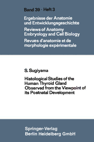 Histological Studies of the Human Thyroid Gland Observed from the Viewpoint of its Postnatal Development