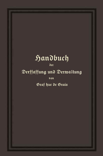 Handbuch der Verfassung und Verwaltung in Preußen und dem Deutschen Reiche