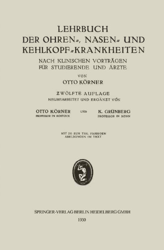 Lehrbuch der Ohren-, Nasen- und Kehlkopf-Krankheiten: Nach Klinischen Vorträgen für Studierende und Ärƶte