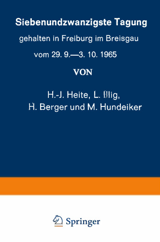 Siebenundzwanzigste Tagung gehalten in Freiburg im Breisgau vom 29. 9.–3. 10.1965