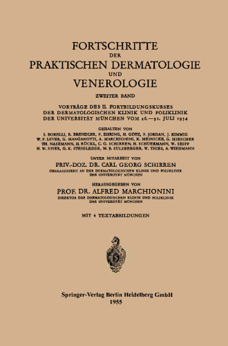 Fortschritte der Praktischen Dermatologie und Venerologie: Vorträge des II. Fortbildungskurses der Dermatologischen Klinik und Poliklinik der Universität München vom 26.–31. Juli 1954