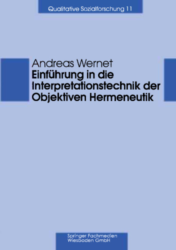 Einführung in die Interpretationstechnik der Objektiven Hermeneutik