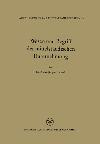 Wesen und Begriff der mittelständischen Unternehmung