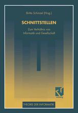 Schnittstellen: Zum Verhältnis von Informatik und Gesellschaft