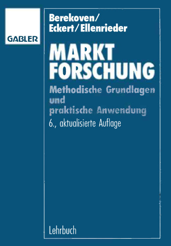 Marktforschung: Methodische Grundlagen und praktische Anwendung