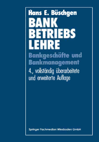 Bankbetriebslehre: Bankgeschäfte und Bankmanagement