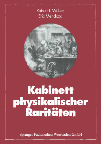 Kabinett physikalischer Raritäten: Eine Anthologie zum Mit-, Nach- und Weiterdenken