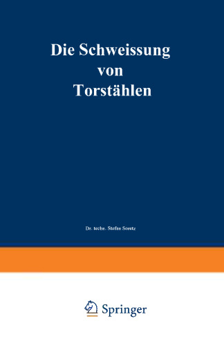 Die Schweissung von Torstählen