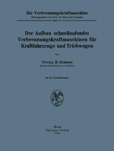 Der Aufbau schnellaufender Verbrennungskraftmaschinen für Kraftfahrzeuge und Triebwagen