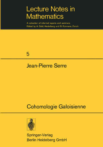 Cohomologie Galoisienne: Cours au Collège de France, 1962–1963