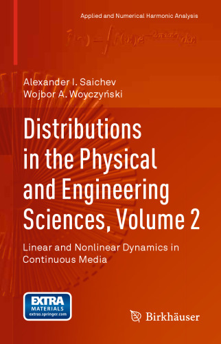 Distributions in the Physical and Engineering Sciences, Volume 2: Linear and Nonlinear Dynamics in Continuous Media