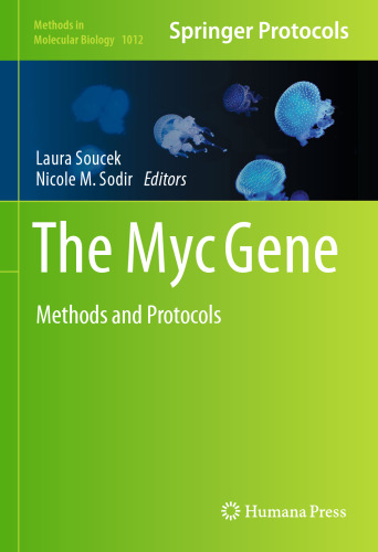 The Myc Gene: Methods and Protocols