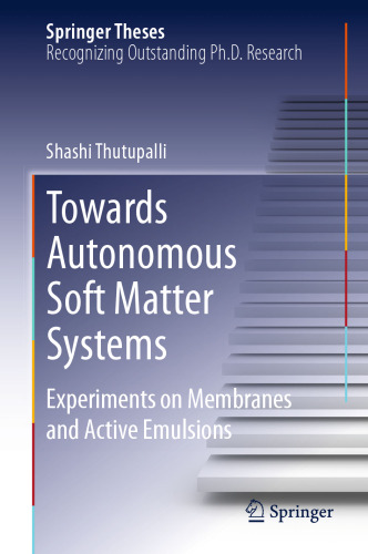 Towards Autonomous Soft Matter Systems: Experiments on Membranes and Active Emulsions