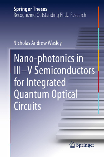 Nano-photonics in III-V Semiconductors for Integrated Quantum Optical Circuits