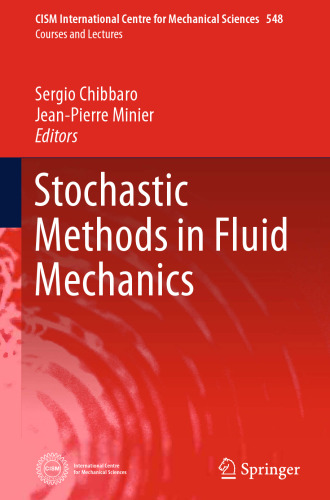 Stochastic Methods in Fluid Mechanics