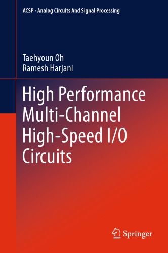 High Performance Multi-Channel High-Speed I/O Circuits