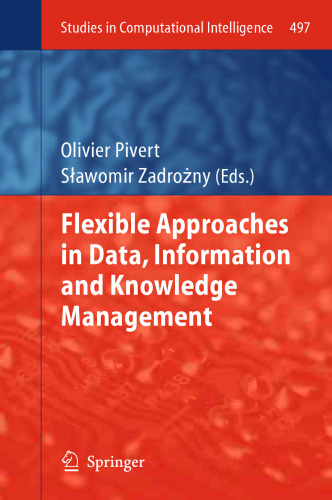 Flexible Approaches in Data, Information and Knowledge Management